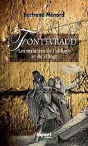 Couverture du livre « Les mystères de l'abbaye et du village » de Bertrand Menard aux éditions L'a Part Buissonniere