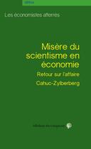 Couverture du livre « Misère du scientisme en économie ; retour sur l'affaire Cahuc-Zylberberg » de Thomas Coutrot aux éditions Croquant