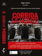 Couverture du livre « Corrida, la honte : les dessous de la tauromachie (2e édition) » de Roger Lahana aux éditions Puits De Roulle