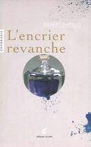 Couverture du livre « L'encrier revanche » de Robert Rapilly aux éditions Invenit