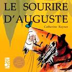 Couverture du livre « Le sourire d'Auguste » de Catherine Rayner aux éditions Tigre & Cie