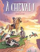 Couverture du livre « À cheval ! Tome 5 : chevaux aux vents » de Laurent Dufreney et Miss Prickly aux éditions Delcourt