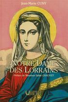 Couverture du livre « NOTRE-DAME DES LORRAINS » de Jean-Marie Cuny aux éditions Editions Du Verbe Haut