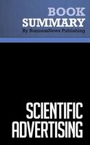 Couverture du livre « Summary: Scientific Advertising (review and analysis of Hopkins' Book) » de Businessnews Publish aux éditions Business Book Summaries