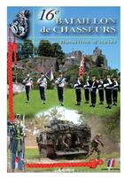 Couverture du livre « 16e Bataillon de Chasseurs : Bataillon d'acier » de  aux éditions Lavauzelle