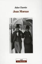 Couverture du livre « Jean Mornas » de Jules Claretie aux éditions Corti