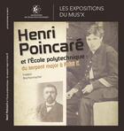 Couverture du livre « Henri Poincaré et l'École polytechnique : du serpent major à Point K » de Frederic Brechenmacher aux éditions Ecole Polytechnique