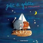 Couverture du livre « Galet et Galette ; la rencontre » de Eric Simard et Witschger Anne-Laure aux éditions Ouest France