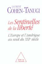 Couverture du livre « Les sentinelles de la liberté » de Laurent Cohen-Tanugi aux éditions Odile Jacob