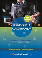 Couverture du livre « Les bases de la communication bts gpme - les bases de la communication bts gpme 1ere et 2e annees » de Dieu-Phan/Riviere aux éditions Fontaine Picard