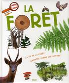 Couverture du livre « La forêt » de Gourier-J+Lebot-S aux éditions Milan