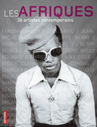 Couverture du livre « Les afriques - 36 artistes contemporains » de Olivier Sultan aux éditions Autrement