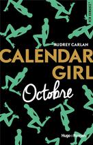 Couverture du livre « Calendar girl T.10 ; octobre » de Audrey Carlan aux éditions Hugo Roman