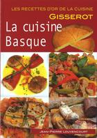 Couverture du livre « La cuisine basque » de Jean-Pierre Louvencourt aux éditions Gisserot