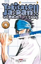 Couverture du livre « Yakitate! ja-pan - un pain c'est tout Tome 8 » de Takashi Hashiguchi aux éditions Delcourt