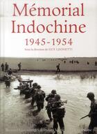Couverture du livre « Le mémorial Indochine ; 1945-1954 » de Guy Leonetti aux éditions Bernard Giovanangeli
