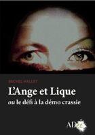 Couverture du livre « L'Ange Et Lique Ou Le Defi A L » de Michel Hallet aux éditions Adn