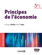 Couverture du livre « Principes de l'économie (5e édition) » de Gregory. N Mankim et Taylor Mark P. aux éditions De Boeck Superieur