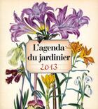 Couverture du livre « Agenda du jardinier 2013 » de  aux éditions Prat