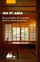 Couverture du livre « Ma et Aida ; des possibilités de la pensée et de la culture japonaises » de  aux éditions Picquier
