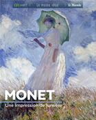 Couverture du livre « Monet, une impression de lumière » de Sylvie Girard-Lagorce aux éditions Geo Art