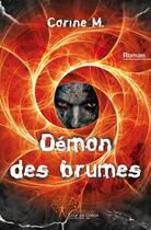 Couverture du livre « Demon des brumes » de Corine Matteoli aux éditions Edilivre