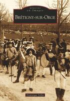 Couverture du livre « Brétigny-sur-Orge » de Dominique Sollin aux éditions Editions Sutton