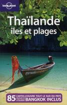 Couverture du livre « Thaïlande ; îles et plages (2e édition) » de Andrew Burke aux éditions Lonely Planet France