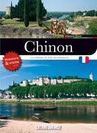 Couverture du livre « Chinon, le château, la ville, les alentours » de Stephane Blond aux éditions Sud Ouest Editions