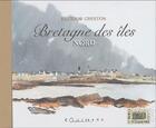 Couverture du livre « Bretagne des iles - nord » de Padraig Creston aux éditions Equinoxe