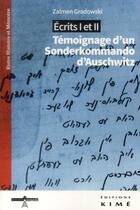 Couverture du livre « Écrits du désastre ; témoignages enfouis d'un sonderkommando d'Auschwitz-Birkenau » de Zalmen Gradowski aux éditions Kime