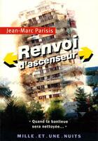 Couverture du livre « Renvoi D'Ascenseur » de Parisis-Jm aux éditions Mille Et Une Nuits