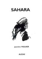 Couverture du livre « Sahara » de Jasmine Viguier aux éditions Aleas