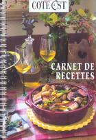 Couverture du livre « Carnet de recettes ; maisons côté Est » de  aux éditions Cote Maison