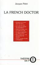 Couverture du livre « La french doctor » de Pietri Jacque aux éditions Laquet