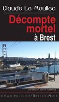 Couverture du livre « Décompte mortel à Brest » de Claude Le Moullec aux éditions Astoure