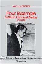 Couverture du livre « Pour l'exemple : L'affaire Iveton » de Jean-Luc Einaudi aux éditions L'harmattan