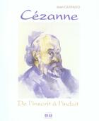 Couverture du livre « Cézanne ; de l'inscrit à l'induit » de Jean Guiraud aux éditions Academia
