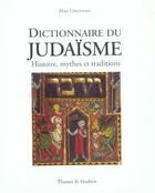 Couverture du livre « Dictionnaire Du Judaisme : Histoire, Mythes Et Traditions (Broche) » de Unterman/Cheval aux éditions Thames And Hudson