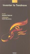 Couverture du livre « Inventer la tendresse » de Jacques Salome aux éditions Bachari
