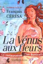 Couverture du livre « Vénus aux fleurs » de Francois Ceresa aux éditions Jardin Des Livres