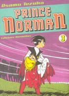 Couverture du livre « Prince Norman t.3 » de Osamu Tezuka aux éditions Cornelius
