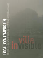 Couverture du livre « LOCAL.CONTEMPORAIN n.3 ; ville invisible » de  aux éditions Le Bec En L'air