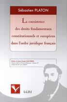 Couverture du livre « La coexistence des droits fondamentaux constitutionnels et europeens dans l'ordr » de Platon S. aux éditions Institut Universitaire Varenne