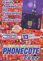 Couverture du livre « Phonecote ; Edition 2002 » de Eric Chemarin aux éditions Monde Des Telecartes