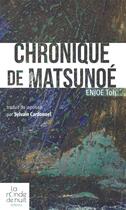 Couverture du livre « Chronique de Matsunoe » de Toh Enjoe aux éditions La Ronde De Nuit