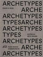 Couverture du livre « Archetypes » de Geiser R aux éditions Park Books