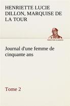 Couverture du livre « Journal d'une femme de cinquante ans, tome 2 » de La Tour Du Pin Gouve aux éditions Tredition