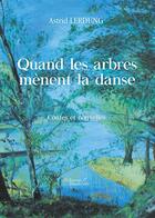 Couverture du livre « Quand les arbres menent la danse » de Astrid Lerdung aux éditions Baudelaire