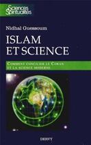 Couverture du livre « Science et Islam, au-delà des polémiques » de Nidhal Guessoum aux éditions Dervy